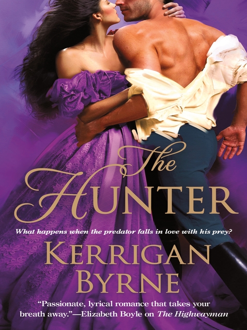Title details for The Hunter by Kerrigan Byrne - Available